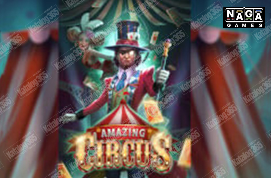 amazing circus naga games